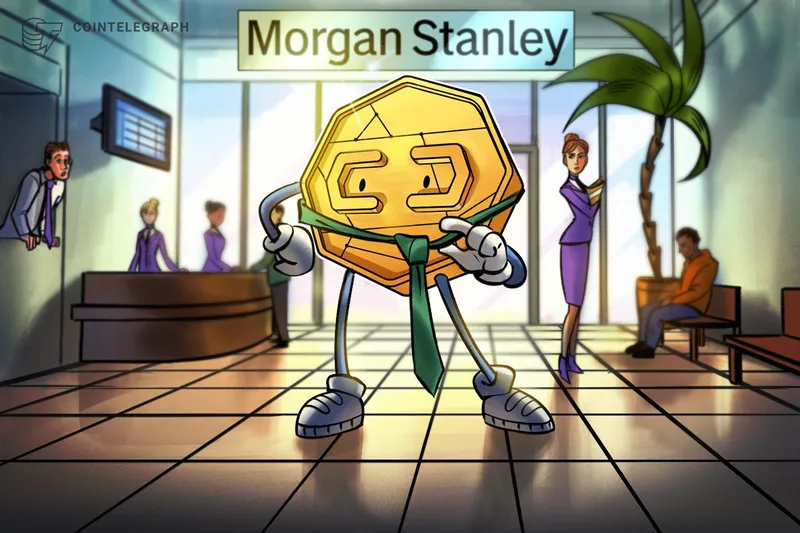 摩根士丹利（Morgan Stanley）申请OCC银行牌照以托管加密货币